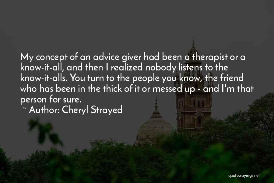 Messed Up Best Friend Quotes By Cheryl Strayed