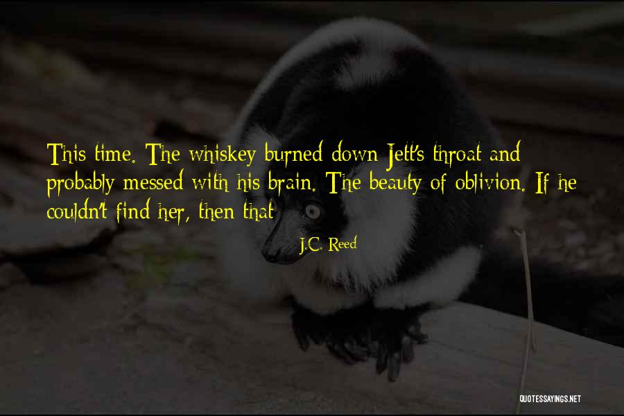 Messed Up Brain Quotes By J.C. Reed Messed Up Brain Quotes By J.C. Reed