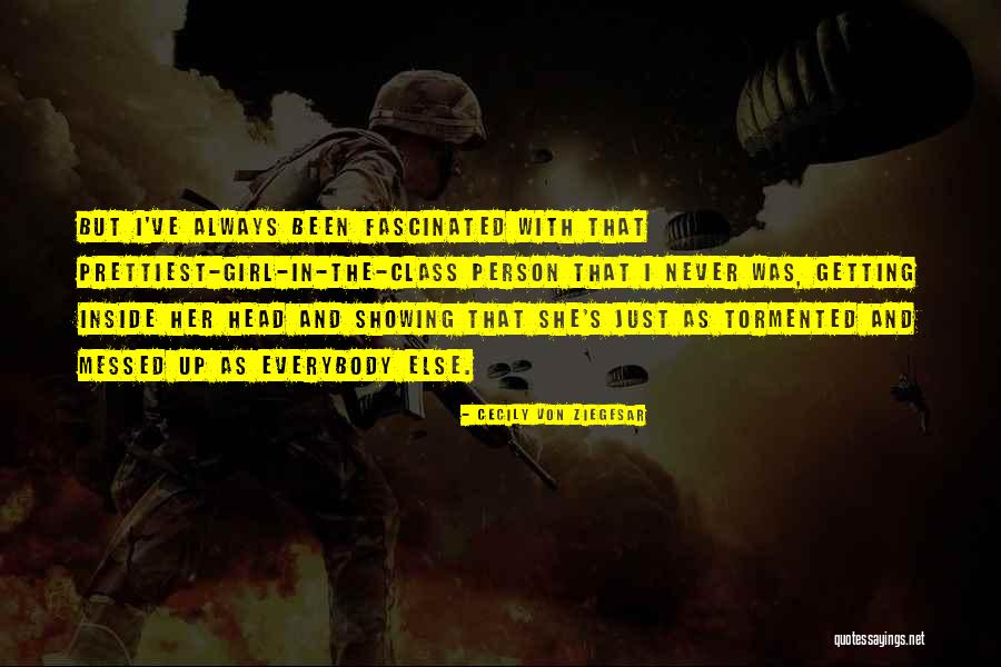 Messed Up Inside Quotes By Cecily Von Ziegesar Messed Up Inside Quotes By Cecily Von Ziegesar