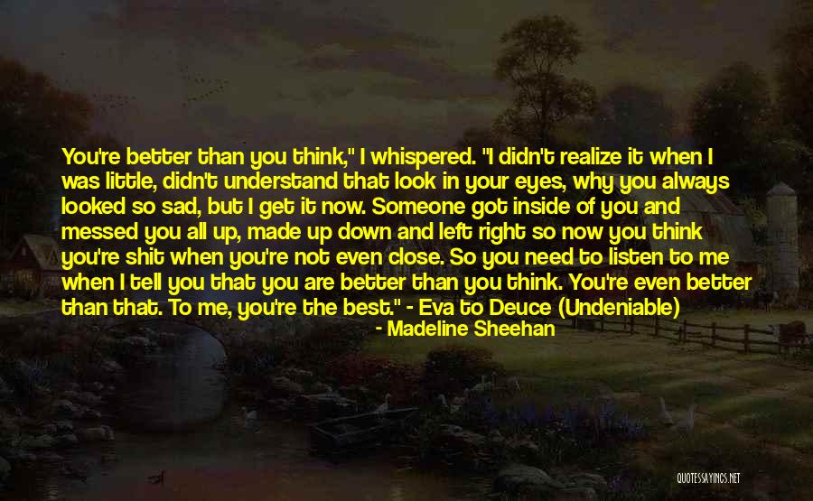 Messed Up Inside Quotes By Madeline Sheehan Messed Up Inside Quotes By Madeline Sheehan
