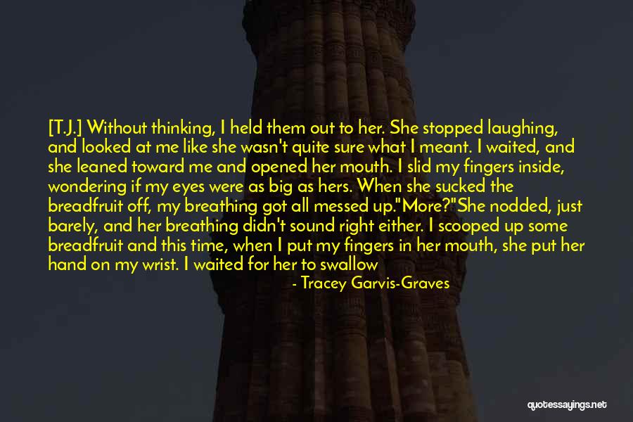 Messed Up Inside Quotes By Tracey Garvis-Graves Messed Up Inside Quotes By Tracey Garvis-Graves