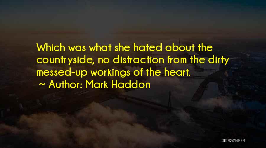 Messed Up Love Quotes By Mark Haddon