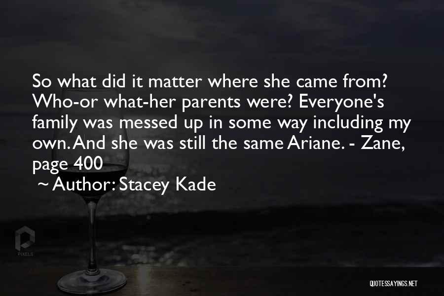 Messed Up Love Quotes By Stacey Kade