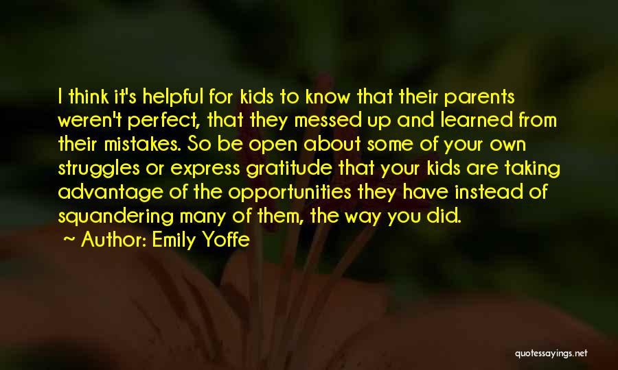 Messed Up Parents Quotes By Emily Yoffe