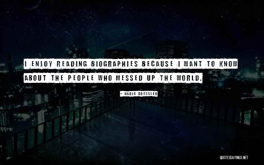 Messed Up People Quotes By Marie Dressler Messed Up People Quotes By Marie Dressler