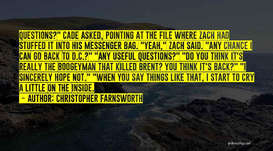 Messenger Quotes By Christopher Farnsworth