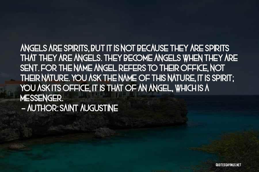 Messenger Quotes By Saint Augustine