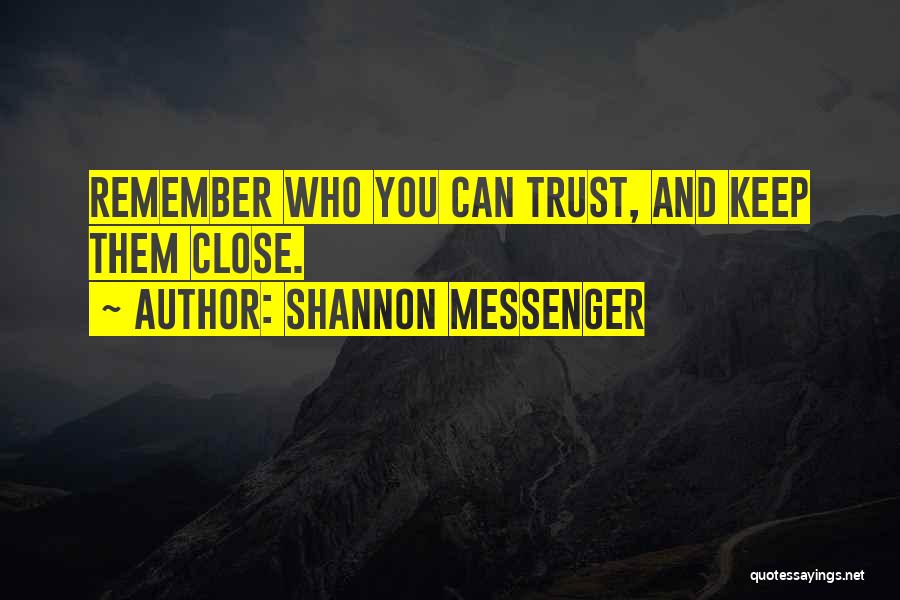 Messenger Quotes By Shannon Messenger