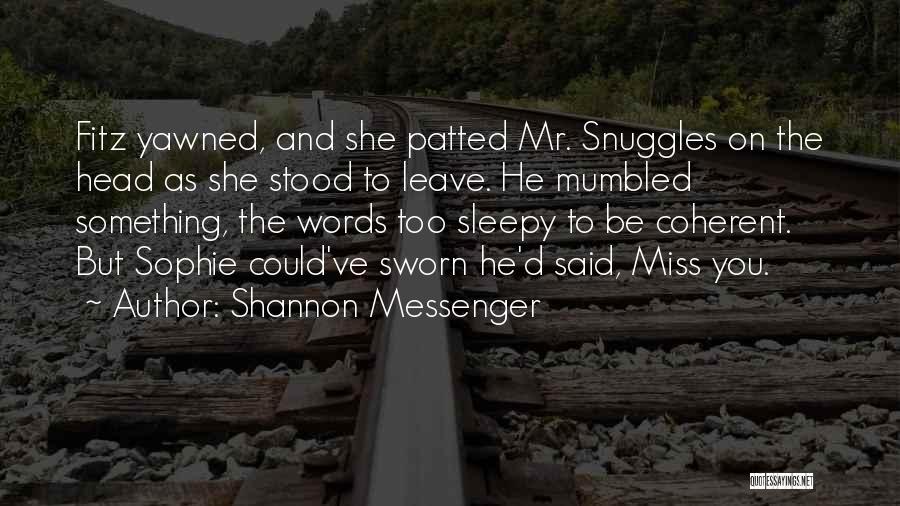 Messenger Quotes By Shannon Messenger