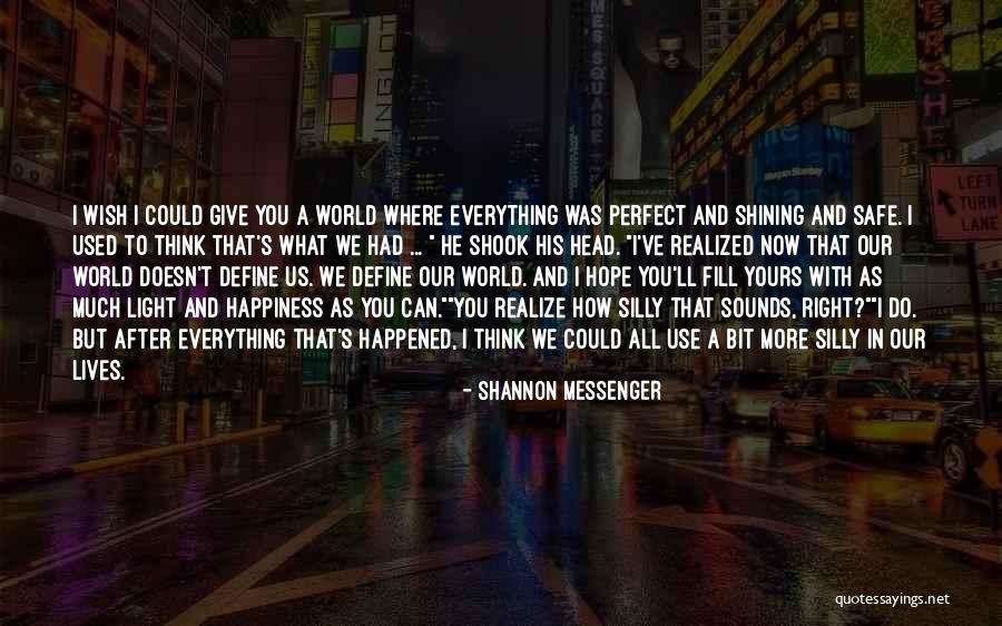 Messenger Sophie Quotes By Shannon Messenger Messenger Sophie Quotes By Shannon Messenger