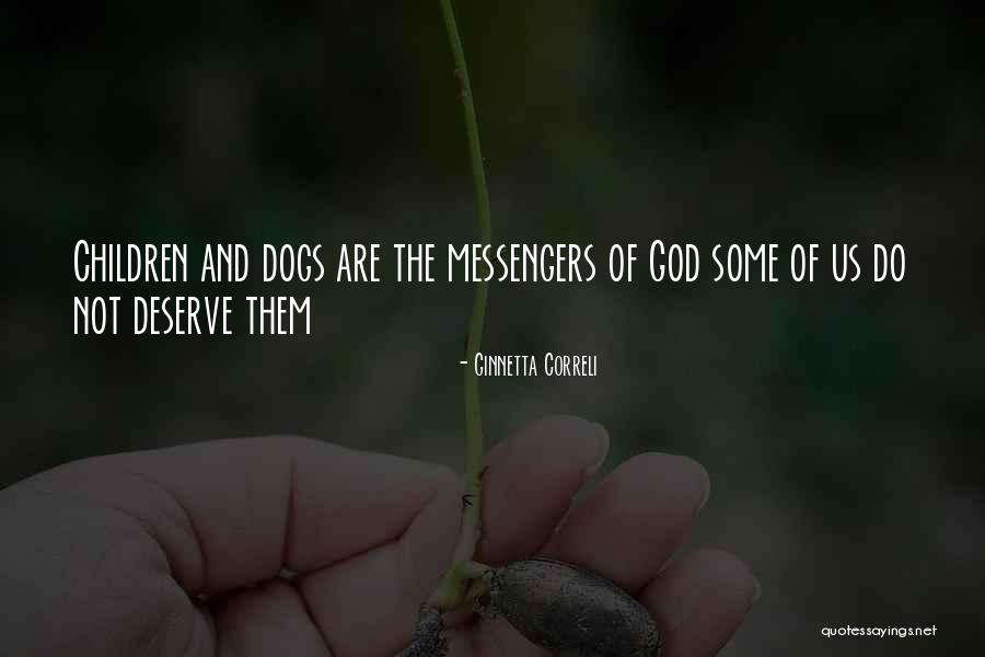Messengers Of God Quotes By Ginnetta Correli Messengers Of God Quotes By Ginnetta Correli
