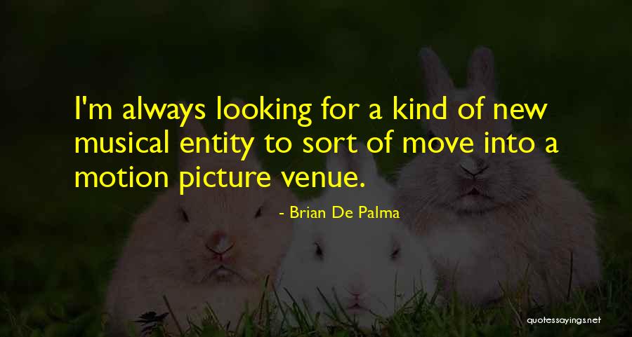 Messerklinger Technique Quotes By Brian De Palma Messerklinger Technique Quotes By Brian De Palma