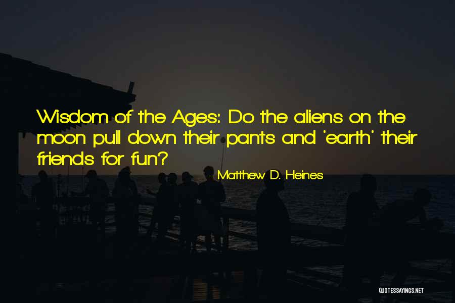 Messerle And Sons Quotes By Matthew D. Heines Messerle And Sons Quotes By Matthew D. Heines