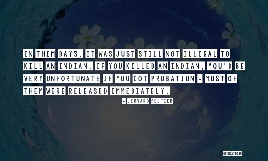 Messerly Julie Quotes By Leonard Peltier Messerly Julie Quotes By Leonard Peltier