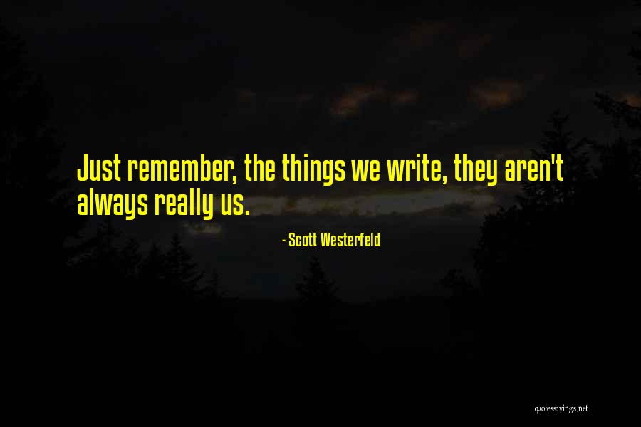 Messervy Law Quotes By Scott Westerfeld Messervy Law Quotes By Scott Westerfeld