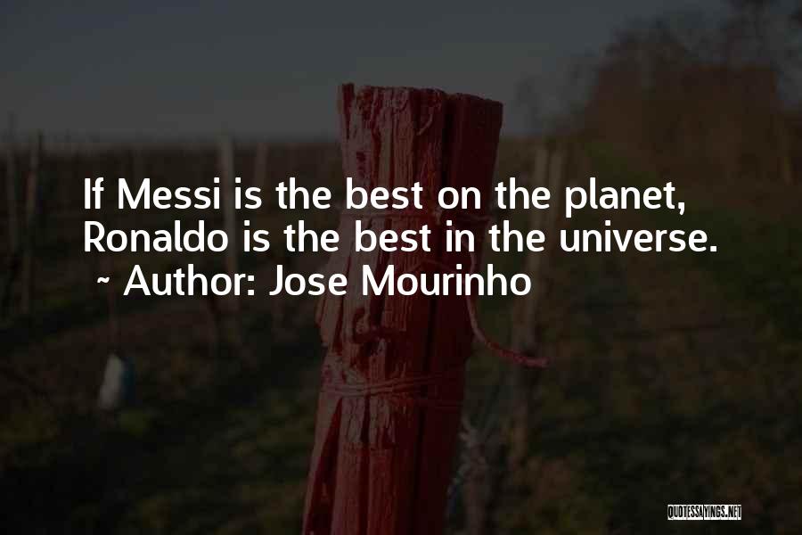 Messi Vs Ronaldo Quotes By Jose Mourinho