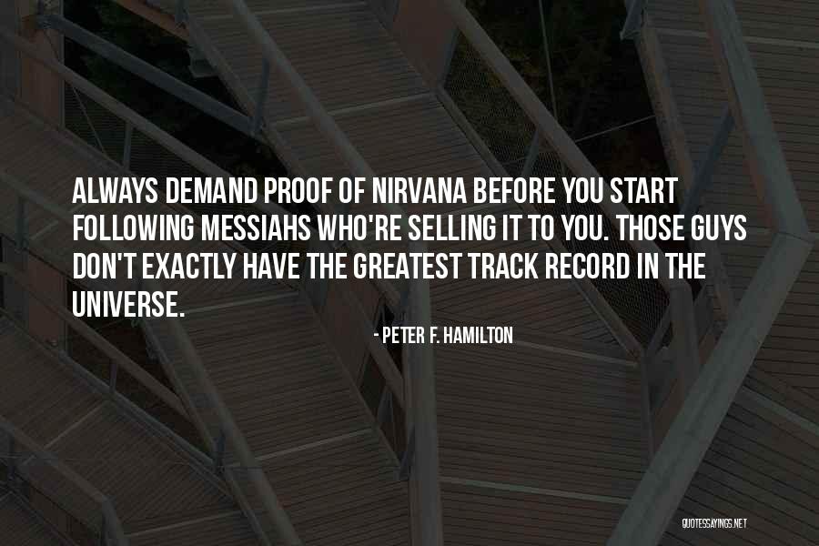 Messiahs Quotes By Peter F. Hamilton Messiahs Quotes By Peter F. Hamilton
