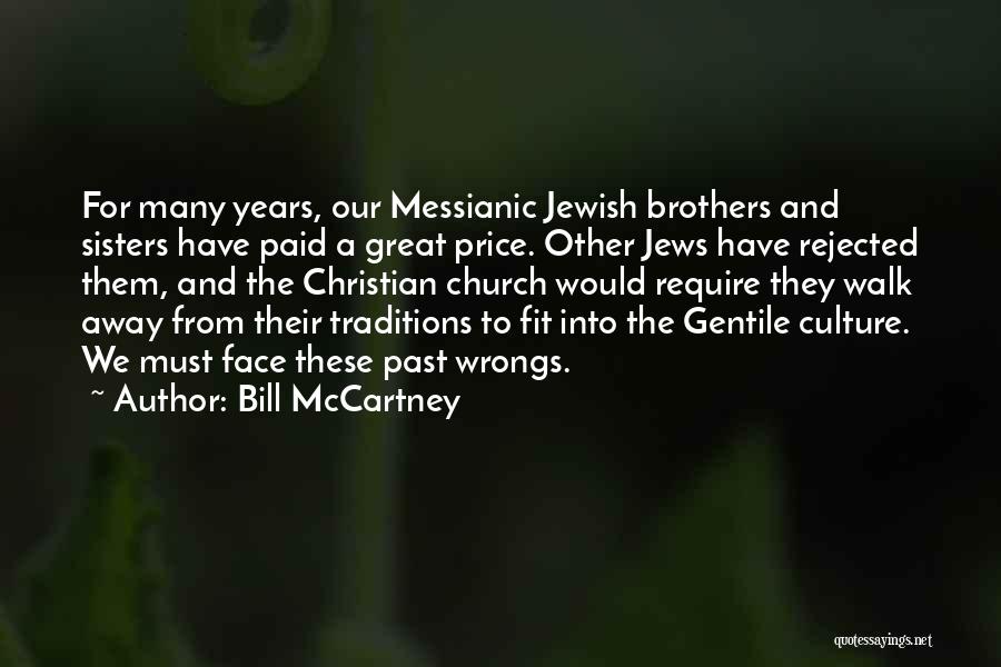 Messianic Jewish Quotes By Bill McCartney