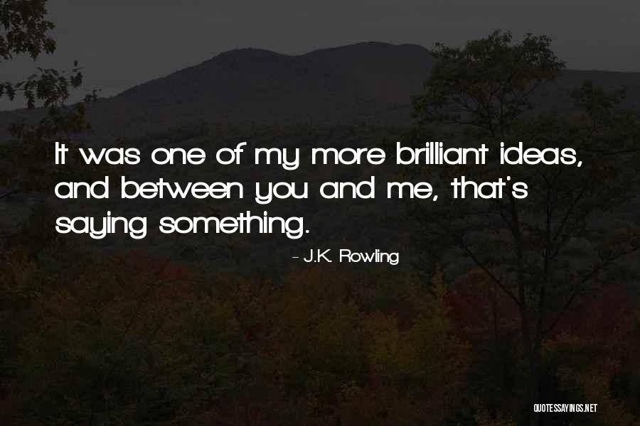 Messianism In Jewish Philosophy Quotes By J.K. Rowling Messianism In Jewish Philosophy Quotes By J.K. Rowling