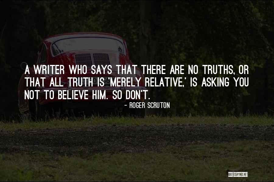 Messicani Catturati Quotes By Roger Scruton Messicani Catturati Quotes By Roger Scruton