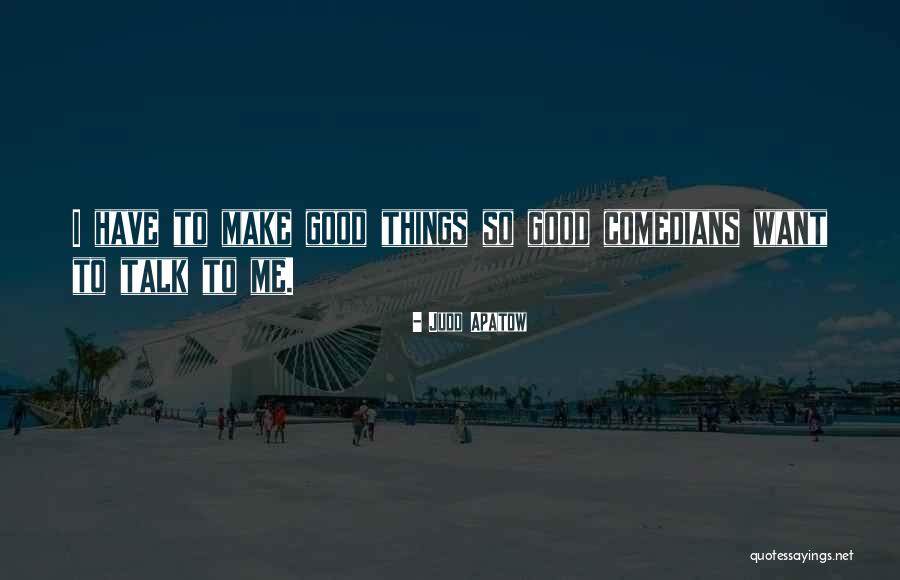 Messico Shoes Quotes By Judd Apatow