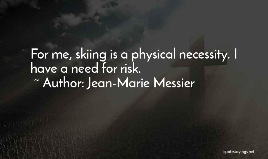 Messier Quotes By Jean-Marie Messier