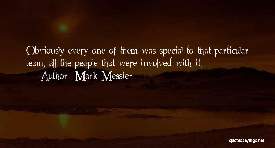 Messier Quotes By Mark Messier