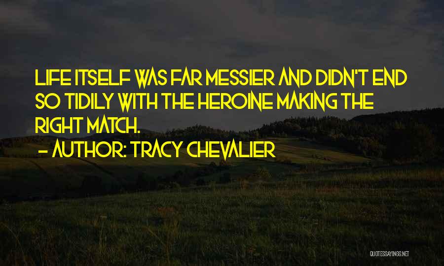 Messier Quotes By Tracy Chevalier