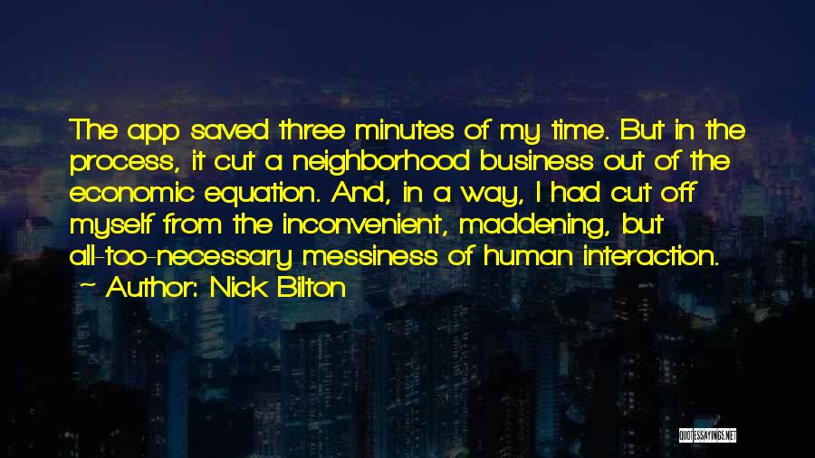 Messiness Quotes By Nick Bilton