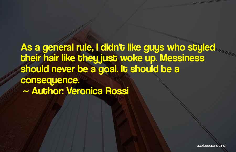 Messiness Quotes By Veronica Rossi