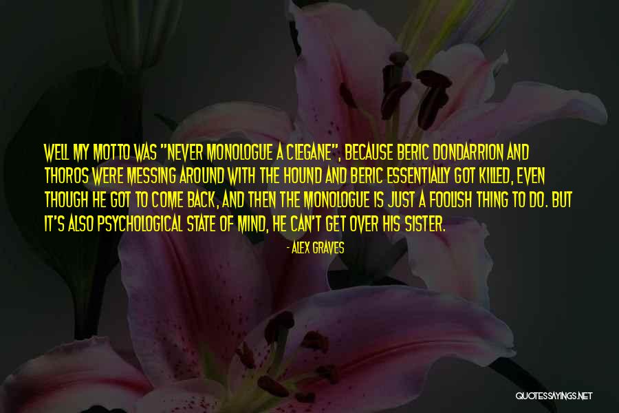 Messing Around Quotes By Alex Graves Messing Around Quotes By Alex Graves