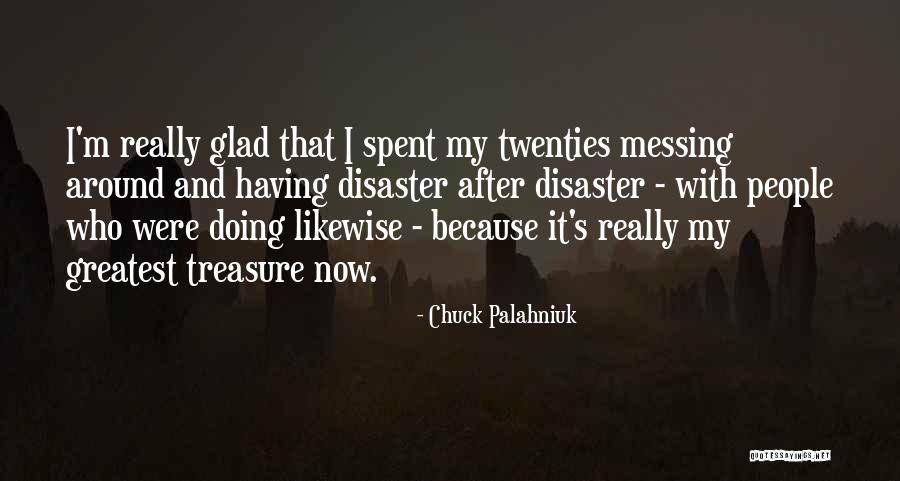 Messing Around Quotes By Chuck Palahniuk