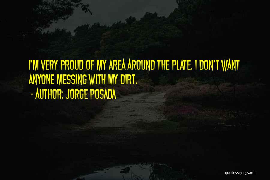 Messing Around Quotes By Jorge Posada