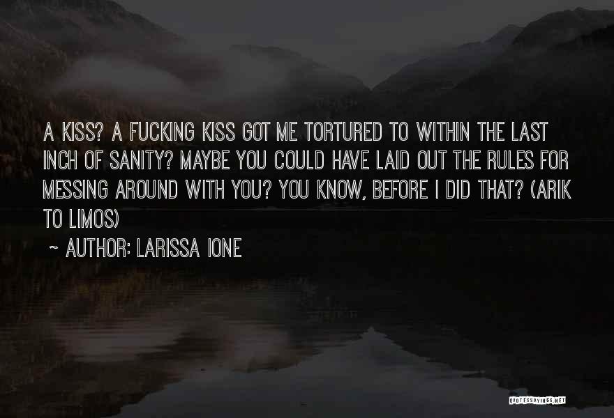 Messing Around Quotes By Larissa Ione