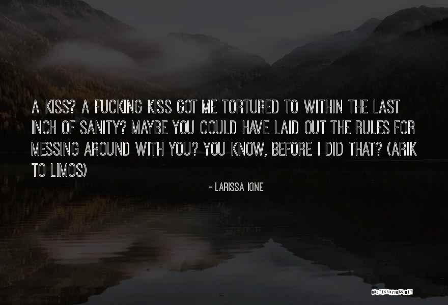 Messing Around Quotes By Larissa Ione Messing Around Quotes By Larissa Ione