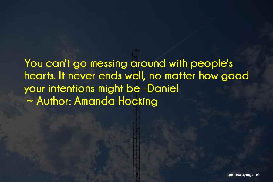 Messing Something Good Up Quotes By Amanda Hocking