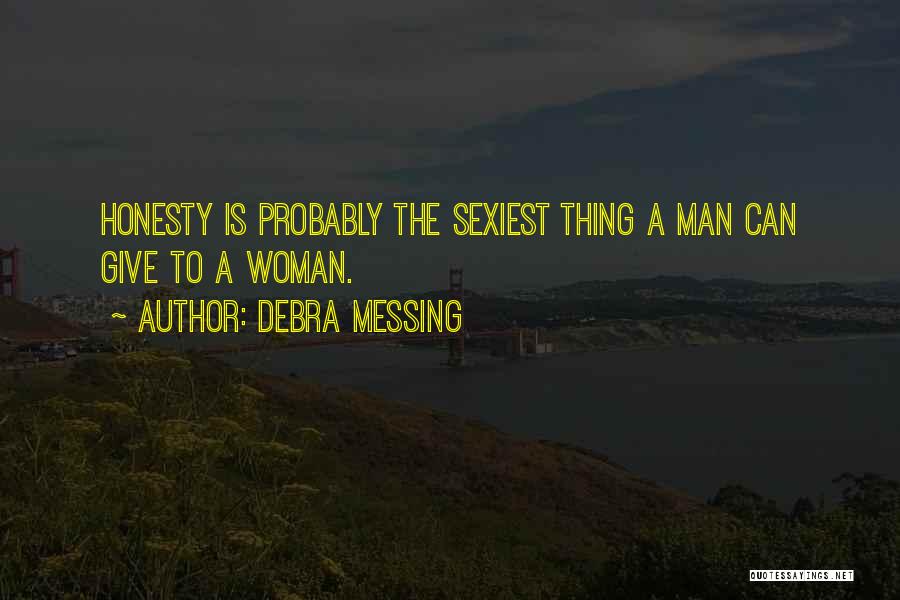 Messing Things Up Quotes By Debra Messing