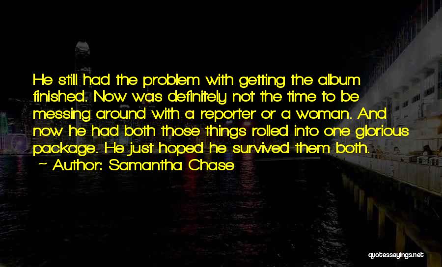 Messing Things Up Quotes By Samantha Chase