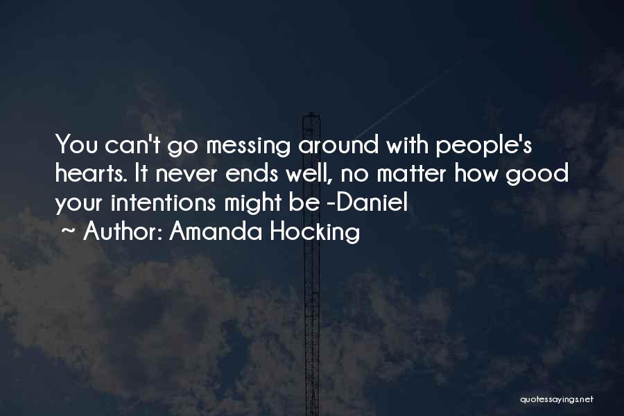 Messing Up Good Things Quotes By Amanda Hocking