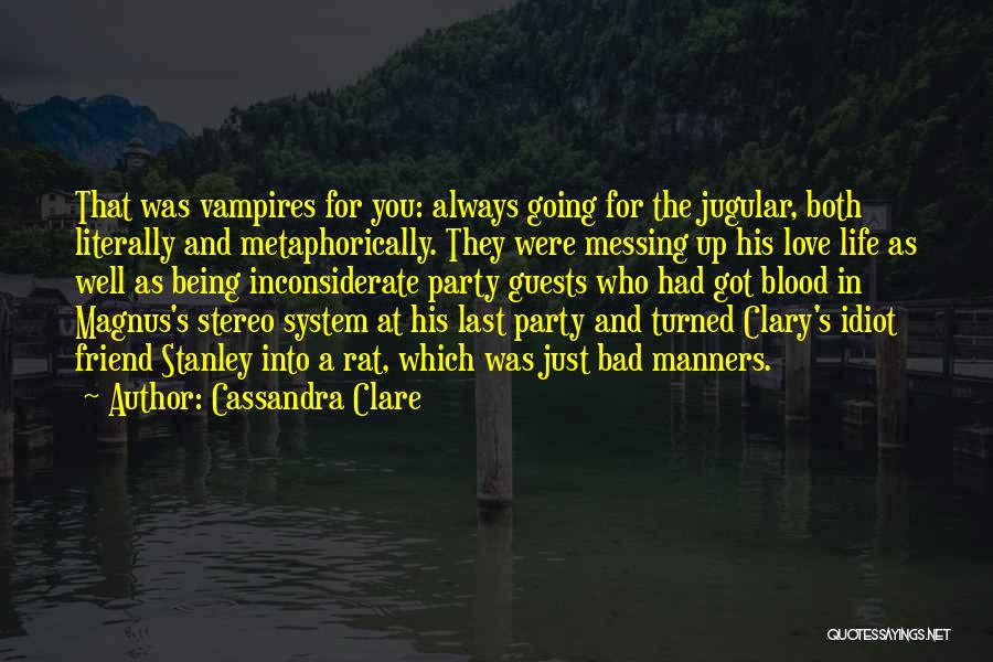Messing Up Love Quotes By Cassandra Clare
