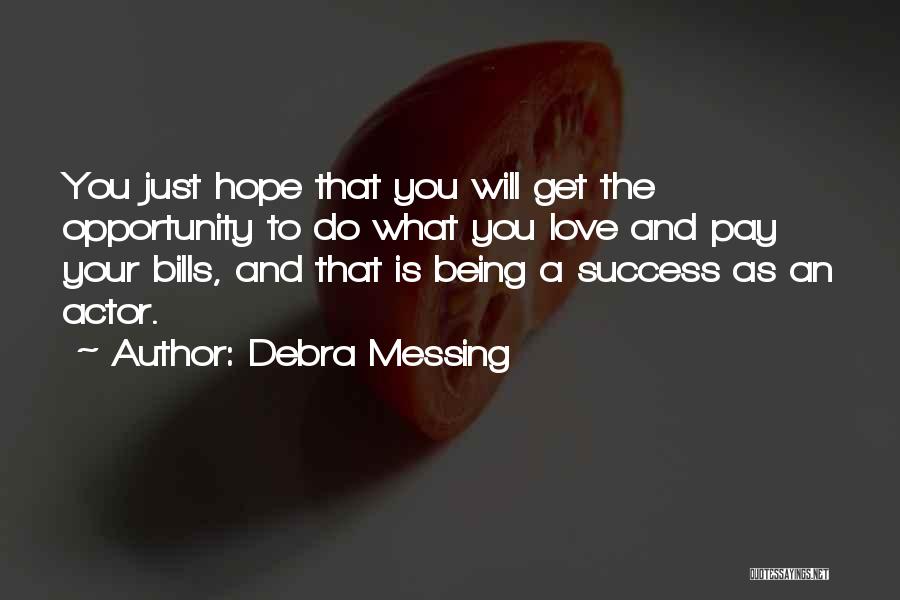 Messing Up Love Quotes By Debra Messing