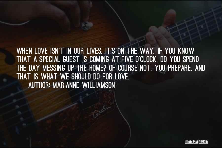 Messing Up Love Quotes By Marianne Williamson