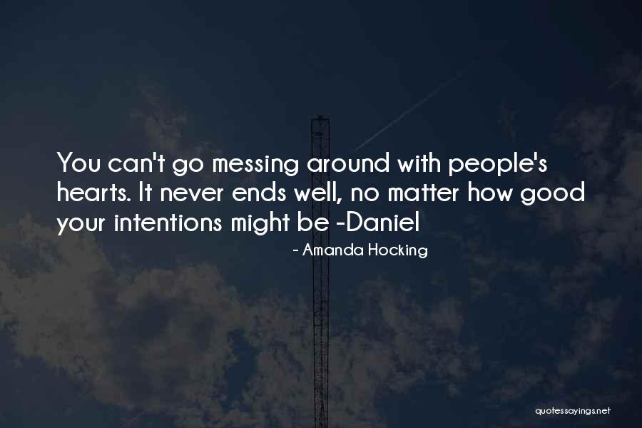 Messing Up With Someone Quotes By Amanda Hocking