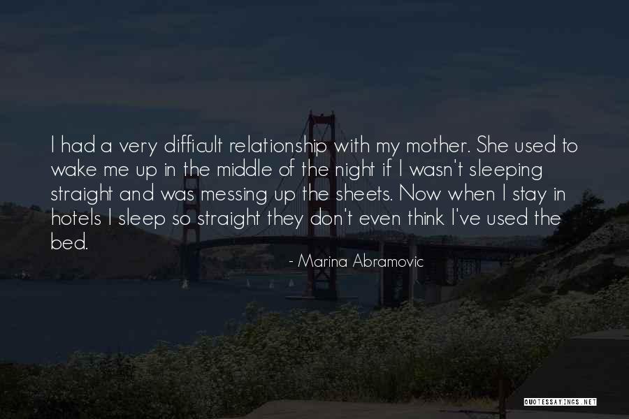 Messing With Me Quotes By Marina Abramovic Messing With Me Quotes By Marina Abramovic