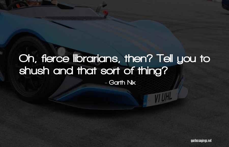Messmer Funeral Home Quotes By Garth Nix