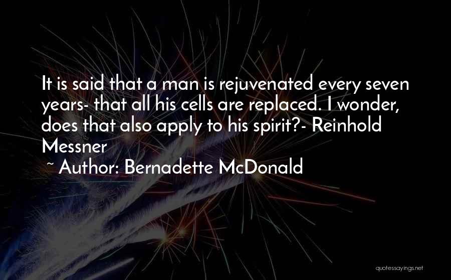 Messner Reinhold Quotes By Bernadette McDonald