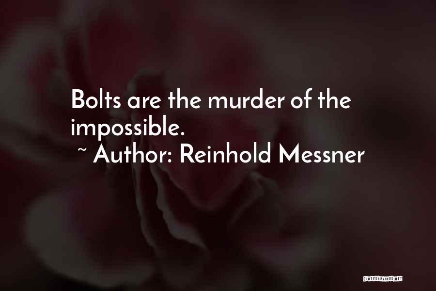 Messner Reinhold Quotes By Reinhold Messner