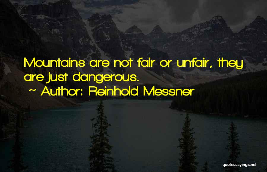 Messner Reinhold Quotes By Reinhold Messner