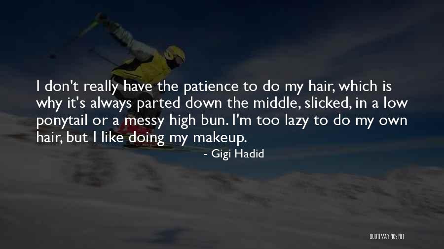 Messy Middle Quotes By Gigi Hadid Messy Middle Quotes By Gigi Hadid