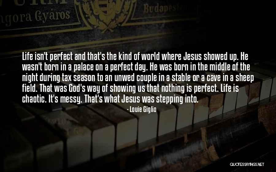 Messy Middle Quotes By Louie Giglio Messy Middle Quotes By Louie Giglio